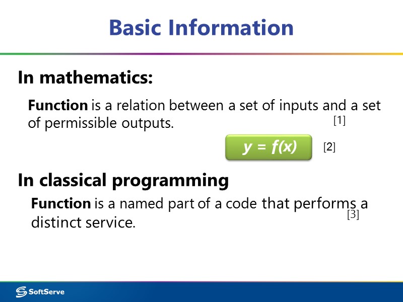 Basic Information In mathematics:    In classical programming  [3] Function is
